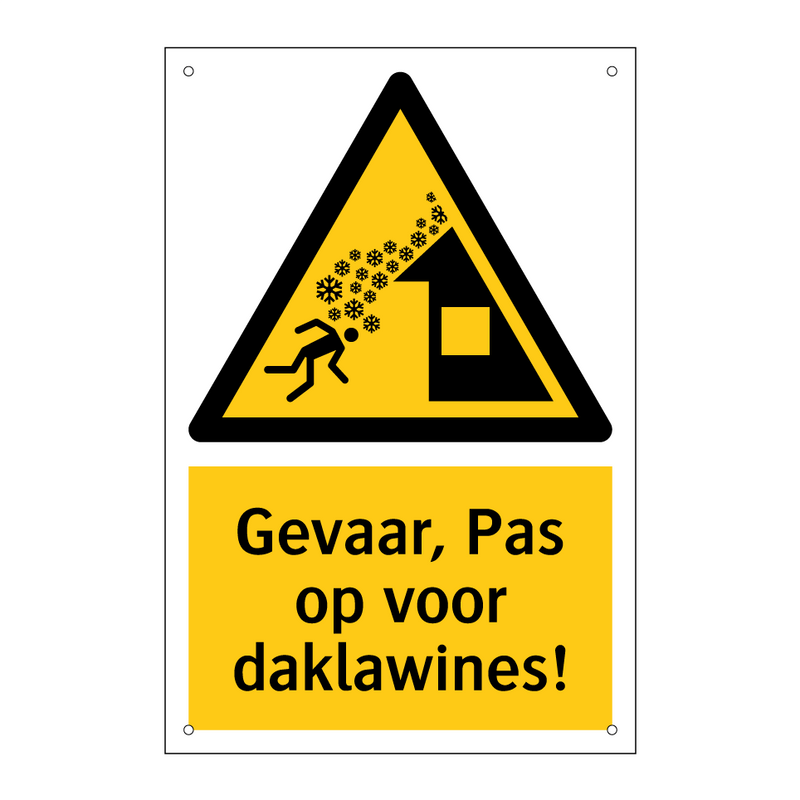 Gevaar, Pas op voor daklawines!