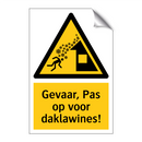 Gevaar, Pas op voor daklawines!