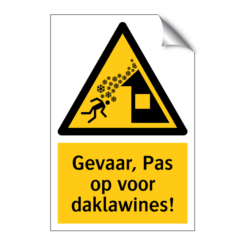 Gevaar, Pas op voor daklawines!