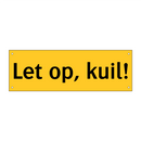 Let op, kuil!