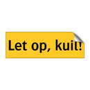 Let op, kuil!