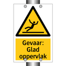 Gevaar: Glad oppervlak