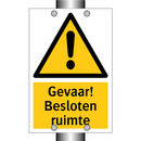 Gevaar! Besloten ruimte