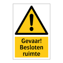 Gevaar! Besloten ruimte