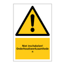 Niet inschakelen! Onderhoudswerkzaamheden