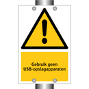 Gebruik geen USB-opslagapparaten