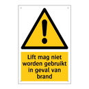 Lift mag niet worden gebruikt in geval van brand