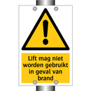 Lift mag niet worden gebruikt in geval van brand