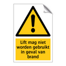 Lift mag niet worden gebruikt in geval van brand