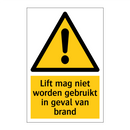 Lift mag niet worden gebruikt in geval van brand