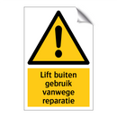 Lift buiten gebruik vanwege reparatie