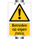 Betreden op eigen risico