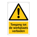 Toegang tot de werkplaats verboden