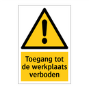 Toegang tot de werkplaats verboden