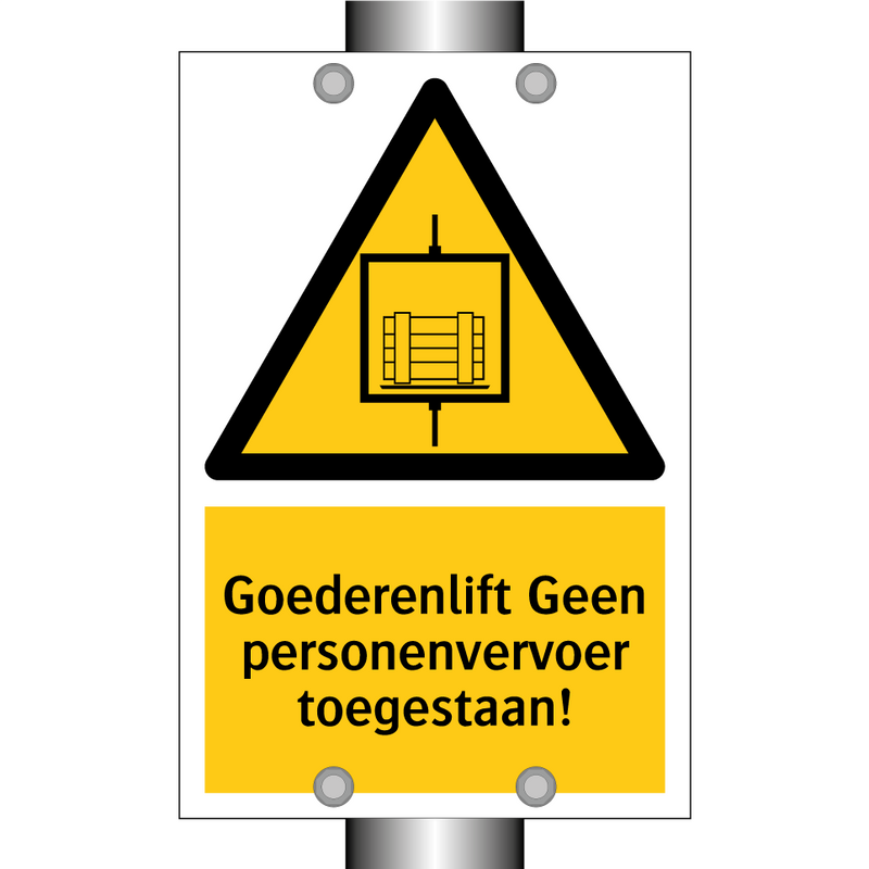 Goederenlift Geen personenvervoer toegestaan!