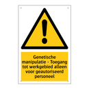 Genetische manipulatie - Toegang tot werkgebied alleen voor geautoriseerd personeel