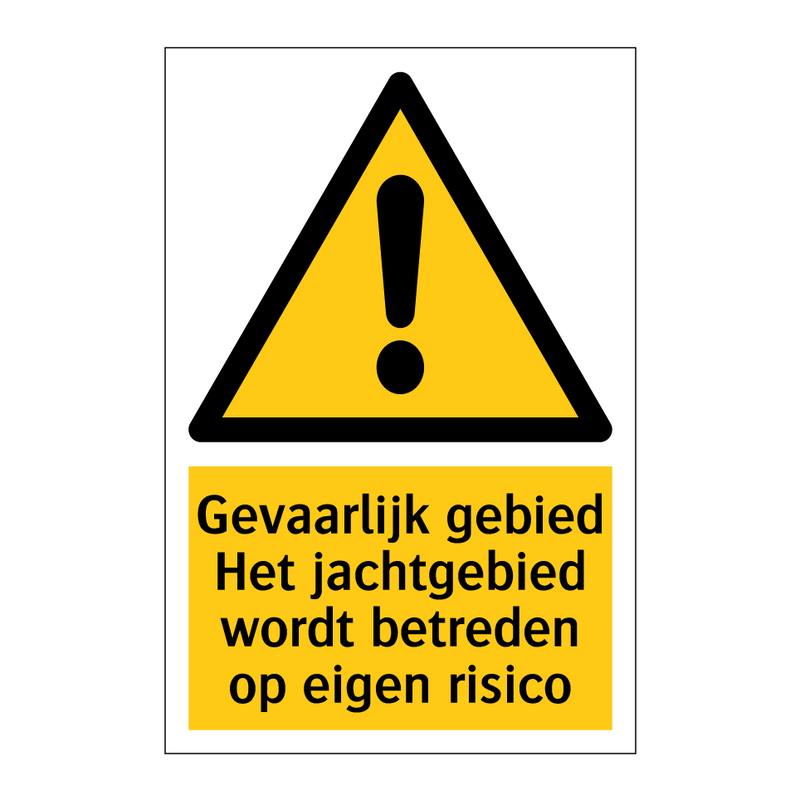 Gevaarlijk gebied Het jachtgebied wordt betreden op eigen risico