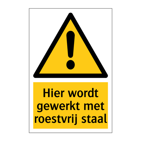 Hier wordt gewerkt met roestvrij staal