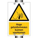Hoge geluidsniveaus kunnen voorkomen