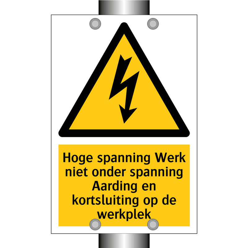 Hoge spanning Werk niet onder spanning Aarding en kortsluiting op de werkplek
