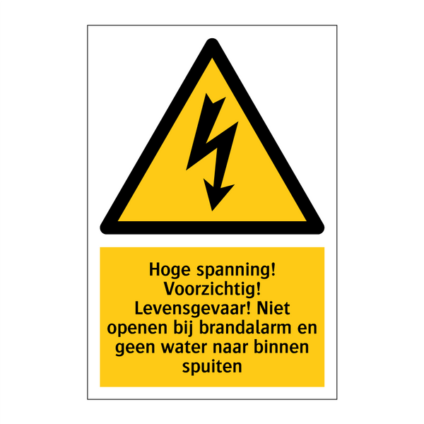 Hoge spanning! Voorzichtig! Levensgevaar! Niet openen bij brandalarm en geen water naar binnen spuiten