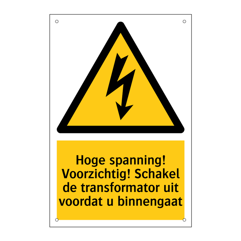 Hoge spanning! Voorzichtig! Schakel de transformator uit voordat u binnengaat