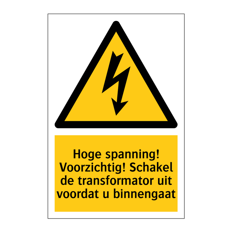 Hoge spanning! Voorzichtig! Schakel de transformator uit voordat u binnengaat