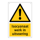 Isocyanaat werk in uitvoering