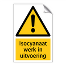 Isocyanaat werk in uitvoering