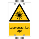 Laserstraal Let op!