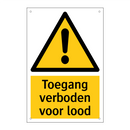 Toegang verboden voor lood