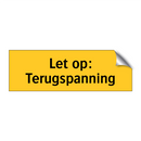 Let op: Terugspanning
