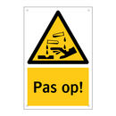 Pas op!