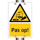 Pas op!