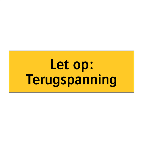 Let op: Terugspanning