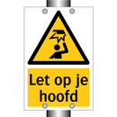 Let op je hoofd