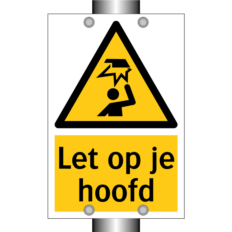Let op je hoofd