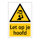 Let op je hoofd