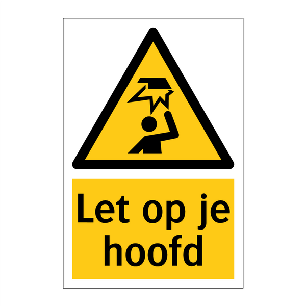 Let op je hoofd