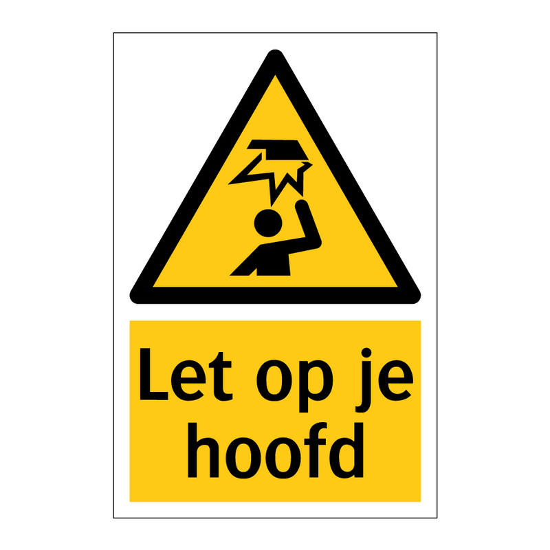 Let op je hoofd