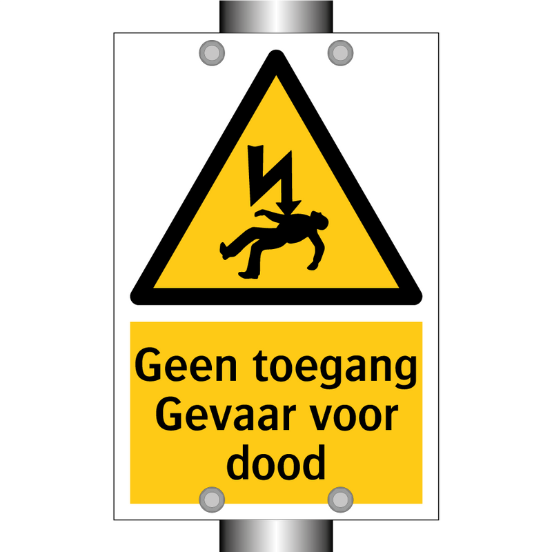 Geen toegang Gevaar voor dood