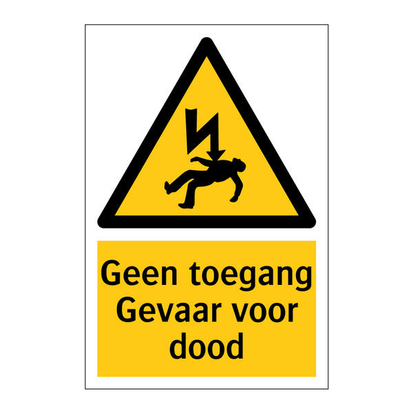 Geen toegang Gevaar voor dood
