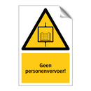 Geen personenvervoer!