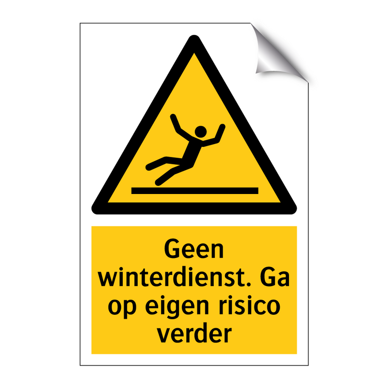 Geen winterdienst. Ga op eigen risico verder