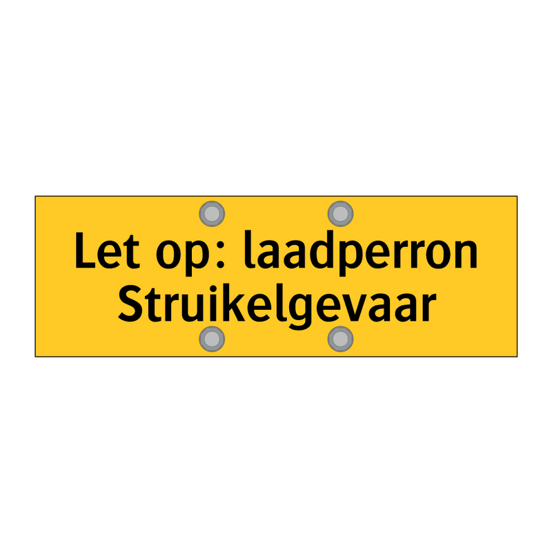 Let op: laadperron Struikelgevaar
