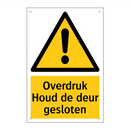 Overdruk Houd de deur gesloten