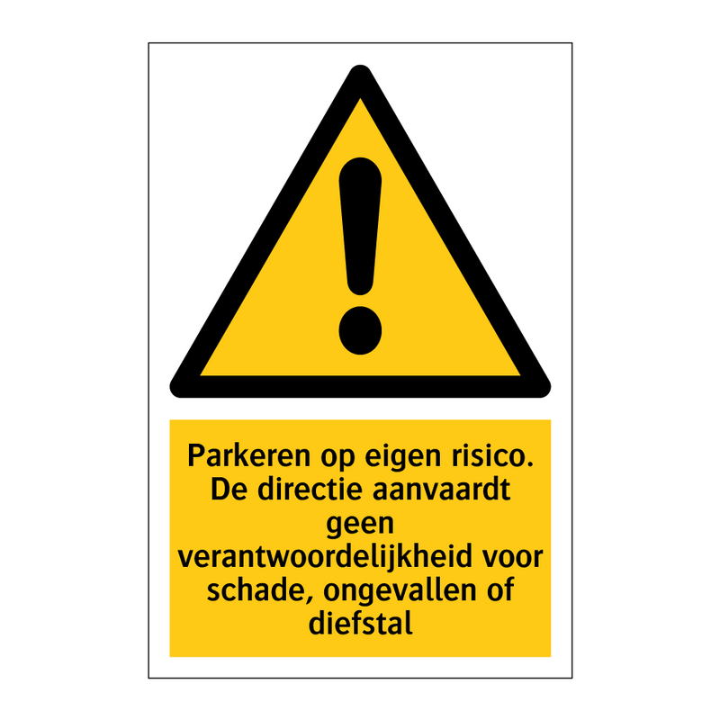 Parkeren op eigen risico. De directie aanvaardt geen verantwoordelijkheid voor schade, ongevallen of diefstal
