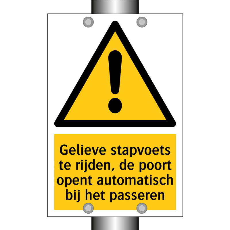 Gelieve stapvoets te rijden, de poort opent automatisch bij het passeren
