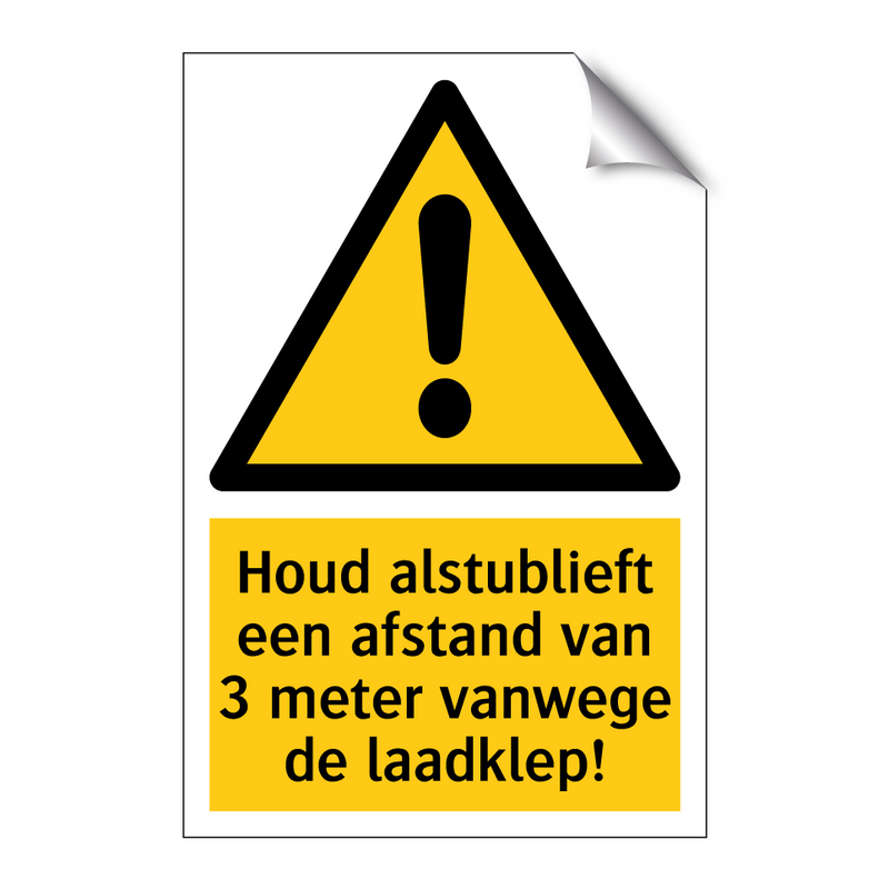 Houd alstublieft een afstand van 3 meter vanwege de laadklep!