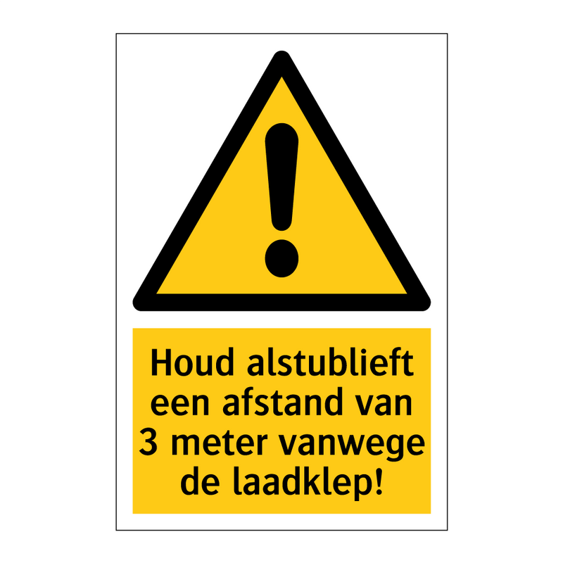 Houd alstublieft een afstand van 3 meter vanwege de laadklep!